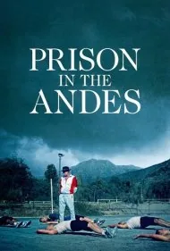 کوهستان آندس (Prison in the Andes)