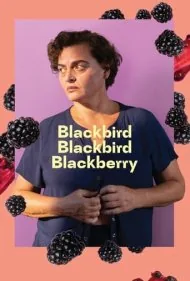 پرنده سیاه، پرنده تنها (Blackbird Blackbird Blackberry)