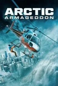 ویرانی در قطب شمال (Arctic Armageddon)