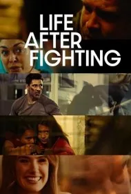 زندگی پس از مبارزه (Life After Fighting)