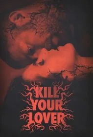 عشق مرگبار (Kill Your Lover)