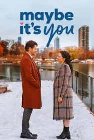 شاید تو باشی (Maybe It's You)
