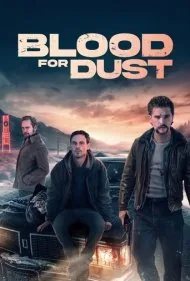 خون در ازای خاک (Blood for Dust)