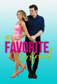 دوست دختر مورد علاقه من (My Favorite Girlfriend)