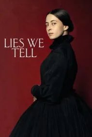 دروغ هایی که می گوییم (Lies We Tell)