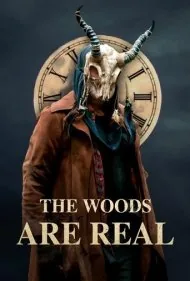جنگل ها واقعی هستند (The Woods Are Real)