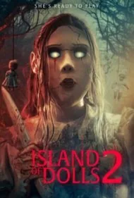 جزیره عروسک ها 2 (Island of the Dolls 2)