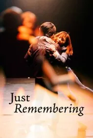 خاطره پردازی (Just Remembering)