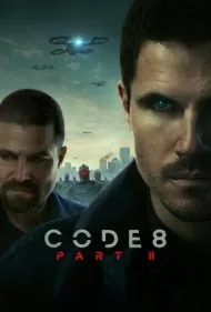 کد 8: بخش دوم (Code 8: Part II)