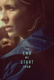 پایانی که از آن شروع میکنیم (The End We Start From)