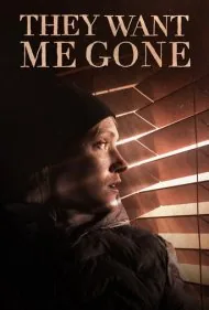 آنها مرا می خواهند (They Want Me Gone)