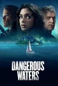 آب های خطرناک (Dangerous Waters)