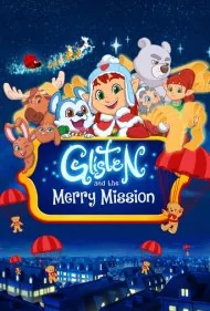 گلیستن و ماموریت شاد (Glisten and the Merry Mission)