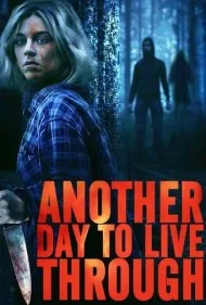 روزی دیگر برای زنده ماندن (Another day to live through)