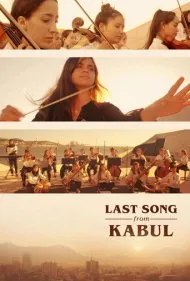 آخرین آهنگ کابل (Last Song from Kabul)