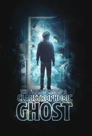 مورد عجیب روح کلاستروفوبیک (The Strange Case of a Claustrophobic Ghost)
