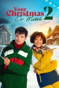 کریسمس تو یا من 2 (Your Christmas or Mine 2)