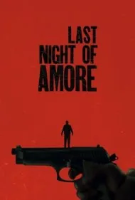 آخرین شب آموره (Last Night of Amore)