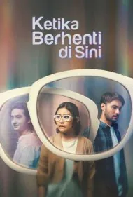 وقتی اینجا متوقف می شوید (Ketika Berhenti di Sini)