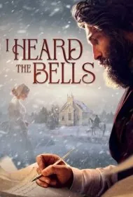 شنیدم زنگ ها را (I Heard the Bells)