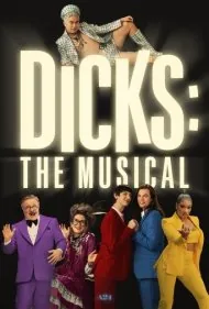 دیک های موزیکال (Dicks: The Musical)