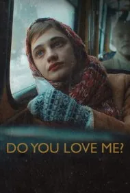 دوستم داری؟ (Do You Love Me?)