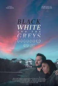 سیاه، سفید و خاکستری ها (Black White and the Greys)