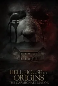 جهنم خانه LLC: عمارت کارمایکل (Hell House LLC Origins: The Carmichael Manor)