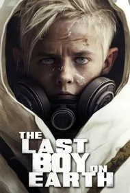 آخرین پسر زمین (The Last Boy on Earth)