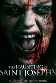 شکار در سنت جوزف (The Haunting at Saint Joseph's)
