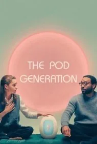 نسل پاد (The Pod Generation)