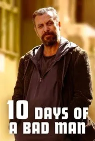 ده روز از زندگی یک مرد بد (10 Days of a Bad Man)