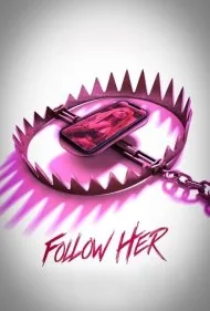 دنبالش کن (Follow Her)