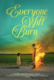 همگی خواهند سوخت (Everyone Will Burn)