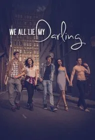 همه ما دروغ می گوییم عزیزم (We All Lie My Darling)