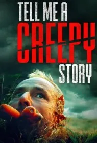 به من یک داستان ترسناک بگو (Tell Me a Creepy Story)