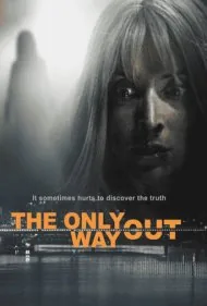تنها راه خروج (The Only Way Out)