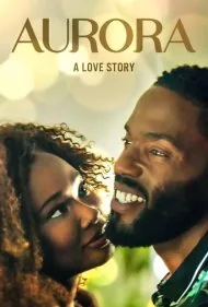 اورورا: داستان عشقی (Aurora: A Love Story)