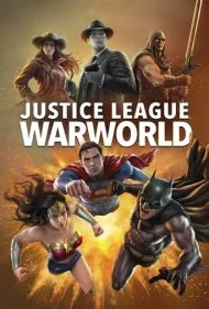 لیگ عدالت ، دنیای جنگ (Justice League: Warworld)