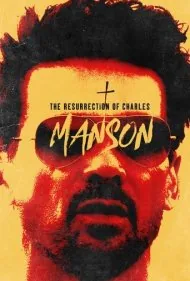 رستاخیز چارلز منسون (The Resurrection of Charles Manson)