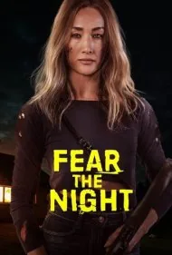 از شب بترس (Fear the Night)