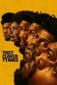 تایرون را شبیه سازی کردند (They Cloned Tyrone)