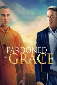 توسط گریس عفو شد (Pardoned by Grace)