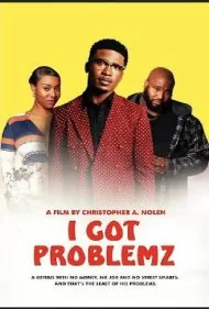 من مشکل دارم (I Got Problemz)
