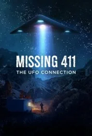 گمشده ۴۱۱: ارتباط با بشقاب‌پرنده‌ها (Missing 411: The U.F.O. Connection)