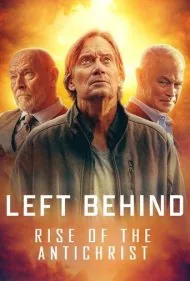 جا مانده: ظهور دجال (Left Behind: Rise of the Antichrist)