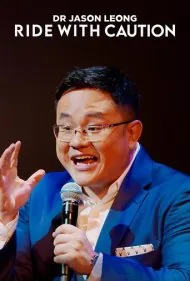 دکتر جیسون لئونگ: با احتیاط برانید (Dr Jason Leong: Ride with Caution)