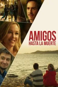دوستی تا زمان مرگ (Amigos hasta la muerte)