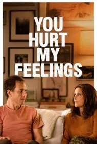 تو به احساسات من صدمه زدی (You Hurt My Feelings)