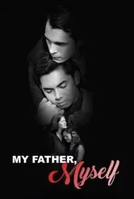 پدر من، خودم (My Father, Myself)